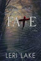 Shattered Fate (Twisted Fate, #1) 061586743X Book Cover