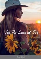 For the Love of Her 1458306208 Book Cover