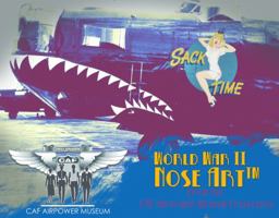 World War II Nose Art from the CAF Airpower Museum Collection 1467569941 Book Cover