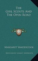 The Girl Scouts and the Open Road 1025508270 Book Cover