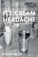 Ice Cream Headache 1480116777 Book Cover