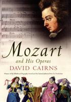 Mozart and His Operas 0520228987 Book Cover