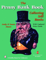 The Penny Bank Book (Schiffer Book for Collectors) 0764328425 Book Cover