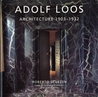 Adolf Loos: Architecture 1903-1932 188525413X Book Cover