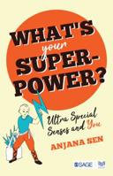 What's Your Superpower? : Ultra Special Senses and You 9353286131 Book Cover