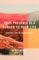 Your Presence Is a Danger to Your Life 163542612X Book Cover
