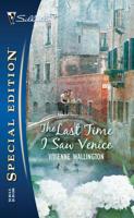 The Last Time I Saw Venice 0373247044 Book Cover