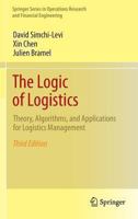 The Logic of Logistics: Theory, Algorithms, and Applications for Logistics and Supply Chain Management (Springer Series in Operations Research and Financial Engineering) 0387221999 Book Cover