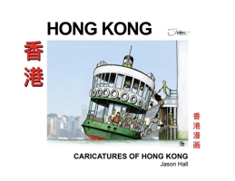 Caricatures of Hong Kong 1835382053 Book Cover