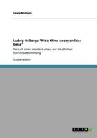 Ludvig Holbergs "Niels Klims underjordiske Reise": Versuch einer intertextuellen und inhaltlichen Positionsbestimmung 3640560930 Book Cover