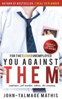 For the (soon) unemployed: You Against Them 1469932741 Book Cover