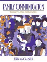 Family Communication: Theory and Research 0205453643 Book Cover