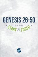 Genesis 26-50 from Start2Finish (Start2Finish Bible Studies) 1941972713 Book Cover
