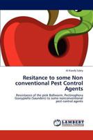 Resitance to some Non conventional Pest Control Agents 3848484560 Book Cover