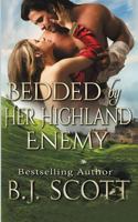 Bedded by Her Highland Enemy 1682910636 Book Cover