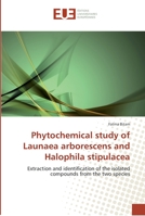 Phytochemical Study of Launaea Arborescens and Halophila Stipulacea 6131544913 Book Cover