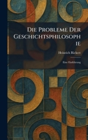 Die Probleme Der Geschichtsphilosophie: Eine EinfÃ1/4hrung (German Edition) 1025605926 Book Cover
