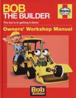 Bob the Builder: Owners' Workshop Manual 0857331159 Book Cover