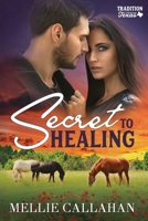 Secret to Healing B08JDXBK3P Book Cover