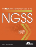 The NSTA Quick Reference Guide to the NGSS 1941316123 Book Cover