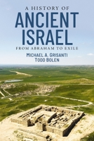 A History of Ancient Israel: From Abraham to Exile 031025907X Book Cover