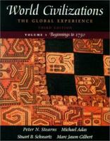 World Civilizations: The Global Experience 0321038134 Book Cover