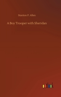 A Boy Trooper with Sheridan 9355896484 Book Cover