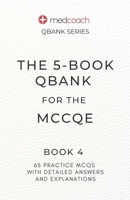 The 5-Book Qbank for the MCCQE: Book 4 B0C47Q567T Book Cover