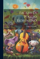 Facezie di Poggio Fiorentino 1019391545 Book Cover