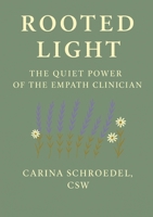 Rooted Light B0FH5WVBT2 Book Cover
