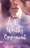 A Worthy Opponent 1512155217 Book Cover