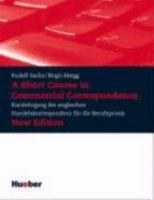 A Short Course in Commercial Correspondence. Neubearbeitung. Lehrbuch 3190028494 Book Cover