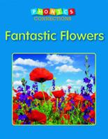 Fantastic Flowers 1496600134 Book Cover