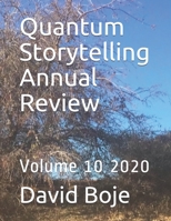 Quantum Storytelling Annual Review: Volume 10 2020 B08WZHBNTN Book Cover