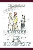 Three Is Company: An Erotic Thriller 1477122672 Book Cover