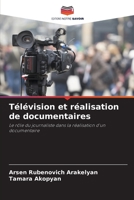 Télévision et réalisation de documentaires 6205325667 Book Cover