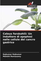 Coleus forskohlii: Un induttore di apoptosi nelle cellule del cancro gastrico (Italian Edition) 6206464784 Book Cover