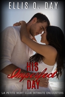 His Imperfect Day 1393076157 Book Cover