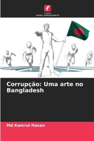 Corrupção: Uma arte no Bangladesh (Portuguese Edition) 6207959051 Book Cover