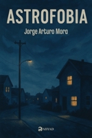 Astrofobia (Spanish Edition) 9930650016 Book Cover