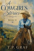 A Cowgirl's Stories: A Novel 1735233242 Book Cover