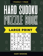 Hard Sudoku Puzzle Book Large Print 1 Puzzle - 1 Page: 100 Classic Puzzles With Answers For Seniors And All Sudoku Fans B094HYN94B Book Cover