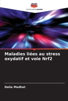 Maladies liées au stress oxydatif et voie Nrf2 (French Edition) 6206835898 Book Cover