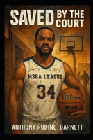 Saved by the Court B0G6W1W7VN Book Cover