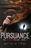 Pursuance (The Marked Trilogy) 1548538396 Book Cover