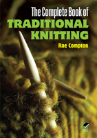 The Complete Book of Traditional Knitting (Craft Paperbacks) 0713434619 Book Cover