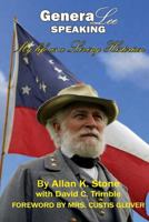 Generalee Speaking: My Life as a Living Historian 1535329947 Book Cover