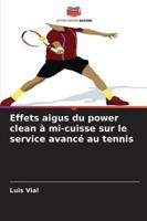 Effets aigus du power clean à mi-cuisse sur le service avancé au tennis 6209291023 Book Cover