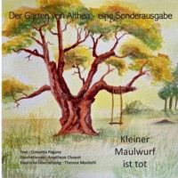 Kleiner Maulwurf ist tot: Der Garten von Althea - Sonderausgabe (German Edition) 2322641723 Book Cover