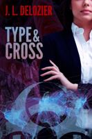 Type and Cross 1937178749 Book Cover